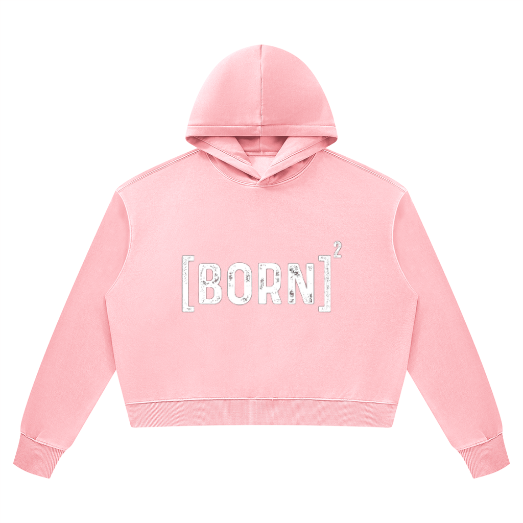[Born]² Women’s Vintage Wash Heavyweight Hoodie