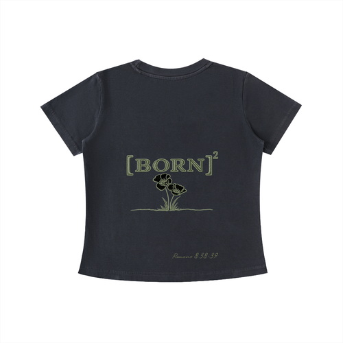 [Born]² Women's Vintage Wash Slim Fit T-Shirt